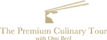 Premium Culinary Tour with Omi Beef